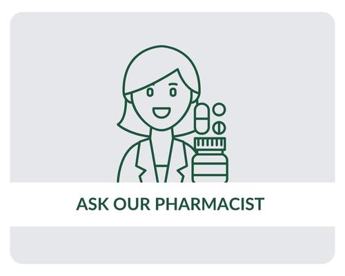 Ask Our Pharmacist